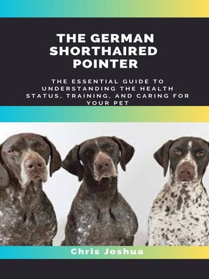 cover image of THE GERMAN SHORTHAIRED POINTER